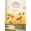 Pocket Nature: Bird-Watching: Press Pause and Admire the Avian World - Hardcover